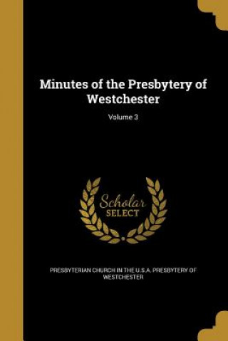 MINUTES OF THE PRESBYTERY OF W