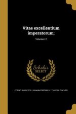 LAT-VITAE EXCELLENTIUM IMPERAT