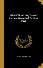 LIKE WILL TO LIKE DATE OF EARL