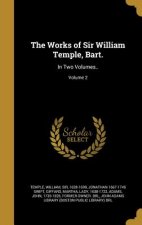 WORKS OF SIR WILLIAM TEMPLE BA