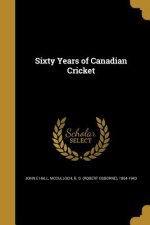60 YEARS OF CANADIAN CRICKET