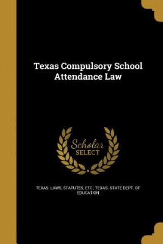TEXAS COMPULSORY SCHOOL ATTEND