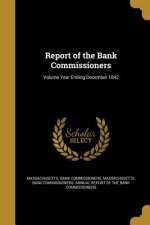 REPORT OF THE BANK COMMISSIONE
