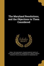 MARYLAND RESOLUTIONS & THE OBJ