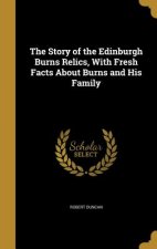 STORY OF THE EDINBURGH BURNS R