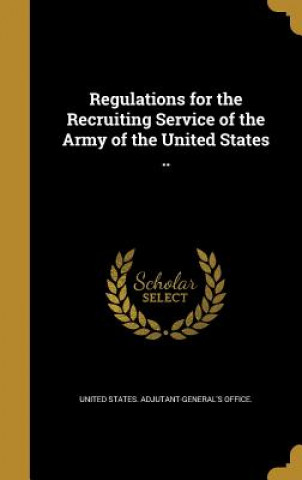 REGULATIONS FOR THE RECRUITING