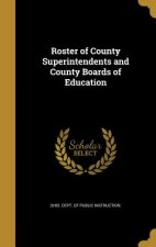 ROSTER OF COUNTY SUPERINTENDEN