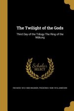 TWILIGHT OF THE GODS