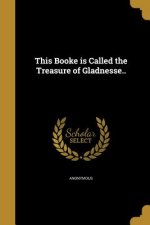 THIS BOOKE IS CALLED THE TREAS
