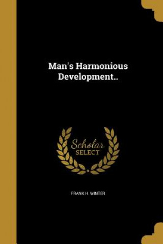 MANS HARMONIOUS DEVELOPMENT