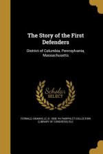 STORY OF THE 1ST DEFENDERS