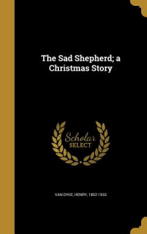 SAD SHEPHERD A XMAS STORY