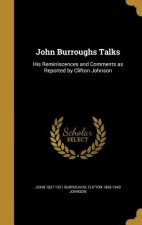 JOHN BURROUGHS TALKS
