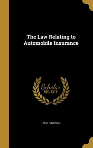 LAW RELATING TO AUTOMOBILE INS