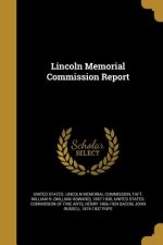 LINCOLN MEMORIAL COMM REPORT