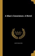 MANS CONSCIENCE A NOVEL