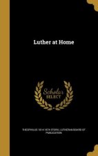 LUTHER AT HOME