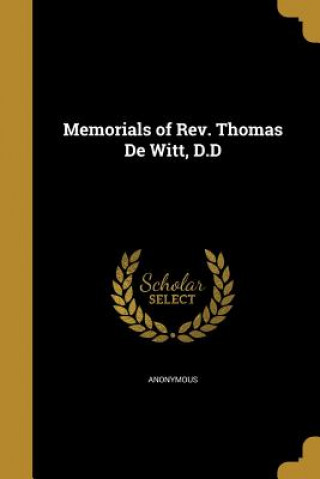 MEMORIALS OF REV THOMAS DE WIT