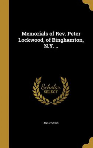 MEMORIALS OF REV PETER LOCKWOO