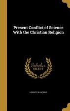 PRESENT CONFLICT OF SCIENCE W/