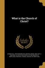 WHAT IS THE CHURCH OF CHRIST