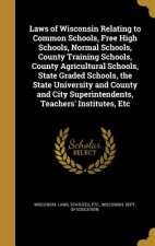 LAWS OF WISCONSIN RELATING TO