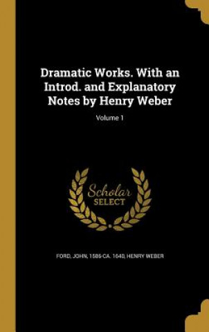 DRAMATIC WORKS W/AN INTROD & E