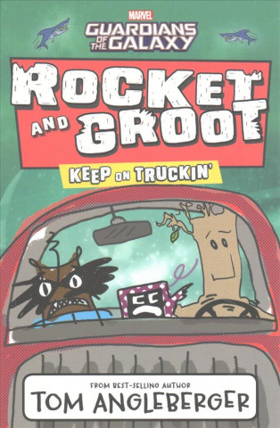 Marvel Rocket and Groot: Keep on Truckin'