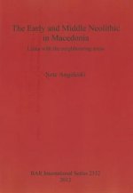 Early and Middle Neolithic in Macedonia