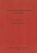 Hommes Prehistoriques et Les Alpes