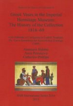Greek Vases in the Imperial Hermitage Museum: The History of the Collection 1816-69
