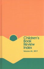 Children's Book Review Index: 2017 Cumulative Index
