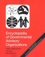 Encyclopedia of Governmental Advisory Organizations: 3 Volume Set: A Reference Guice to Over 7,600 Permanent, Continuing and Ad Hoc U.S. Presidential