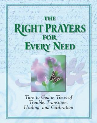RIGHT PRAYERS EVERY NEED