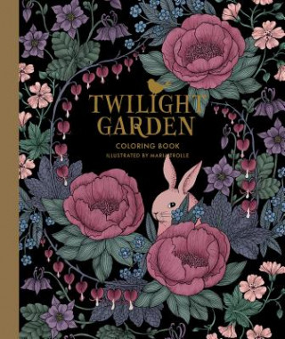 Twilight Garden Coloring Book (Maria Trolle)(Brožovaná)