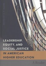 Leadership, Equity, and Social Justice in American Higher Education