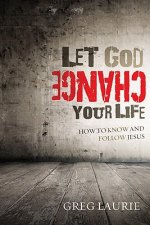 LET GOD CHANGE YOUR LIFE