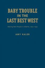 Baby Trouble in the Last Best West