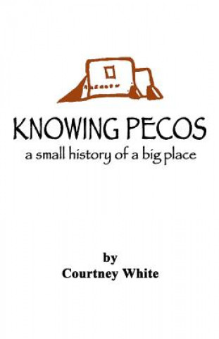Knowing Pecos