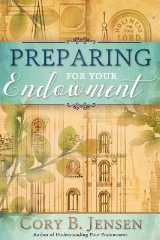 PREPARING FOR YOUR ENDOWMENT