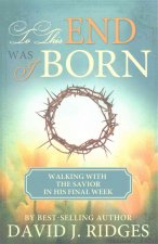 To This End Was I Born (Pamphlet): Walking with the Savior in His Final Week