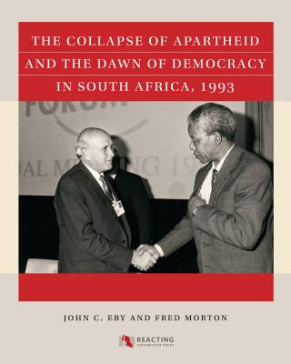 Collapse of Apartheid and the Dawn of Democracy in South Africa, 1993