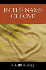 In The Name of Love