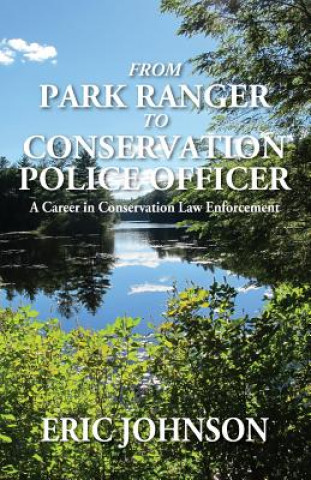 From Park Ranger to Conservation Police Officer