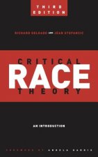 Critical Race Theory (Third Edition)