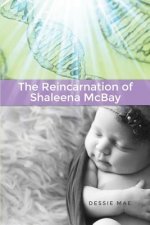 REINCARNATION OF SHALEENA MCBA