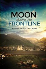 MOON ABOVE THE FRONTLINE