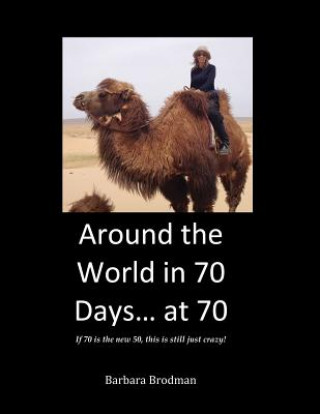 AROUND THE WORLD IN 70 DAYS AT