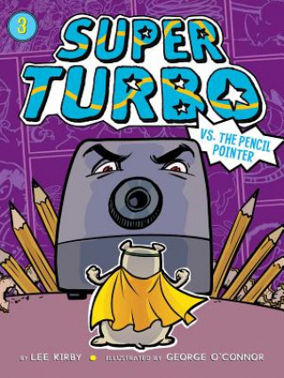 Super Turbo vs. the Pencil Pointer: Volume 3