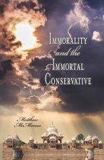 IMMORALITY & THE IMMORTAL CONS